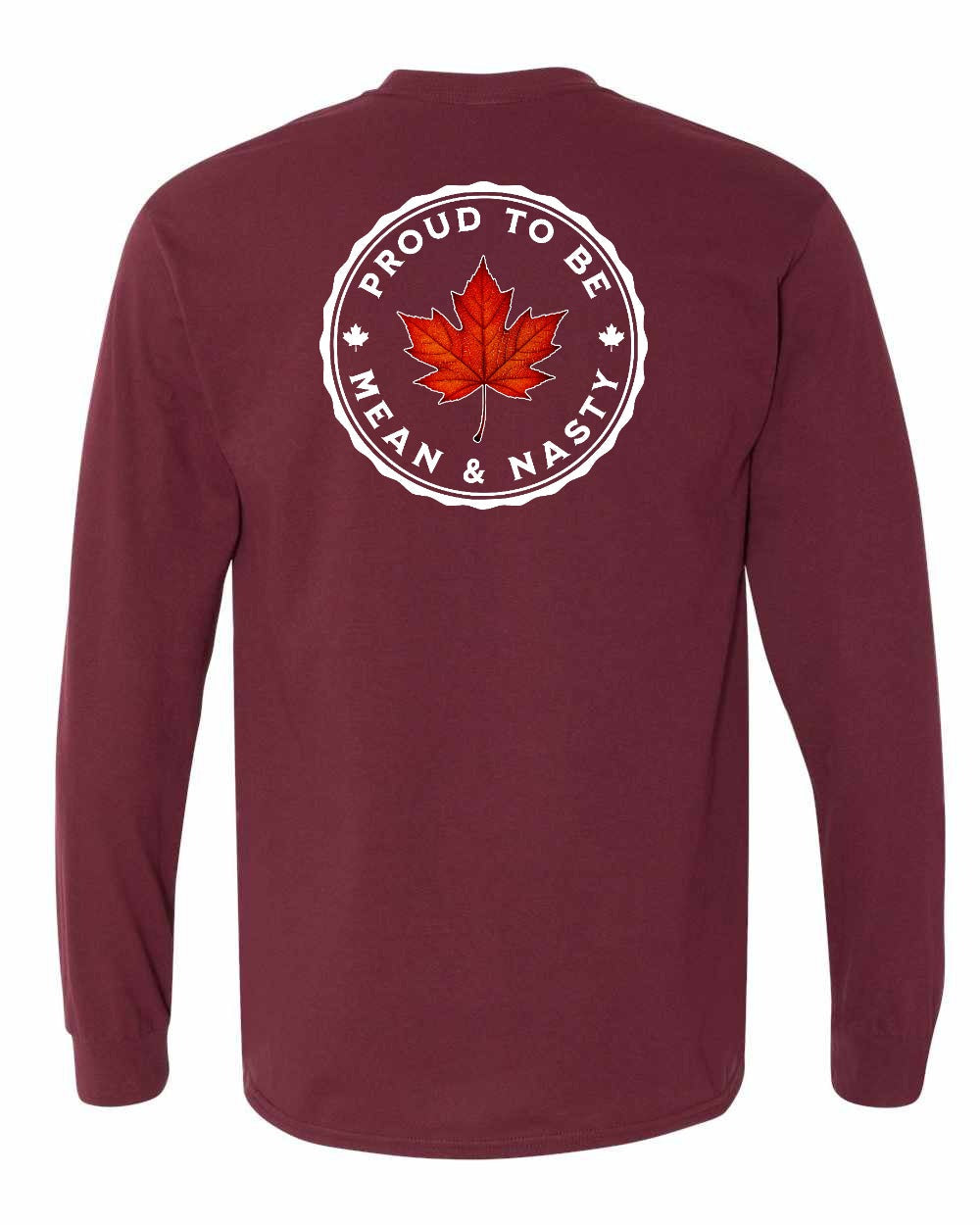 Proud Mean & Nasty Leaf Left Chest and Back Long Sleeve - Gildan Canada (sewn Internationally) - Unisex
