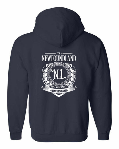 It's  A Newfoundland Thing Left Chest and Back Zip Hoodie