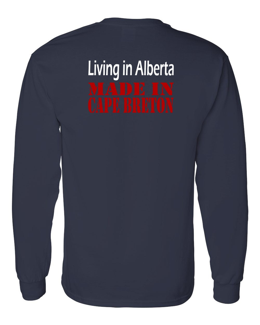 Living Alberta Made in Cape Breton Left Chest and Back Long Sleeve Tee