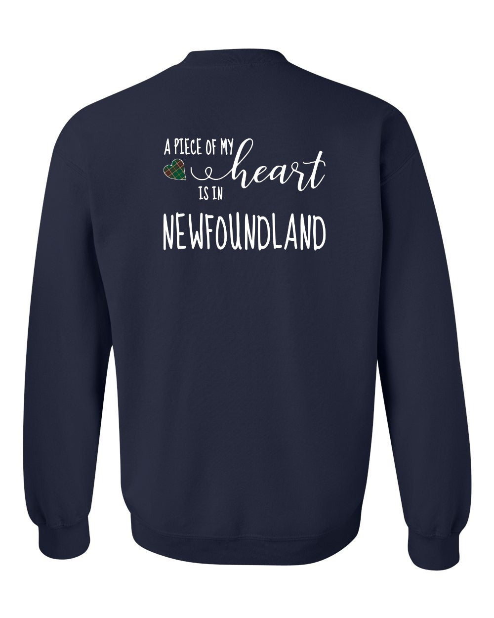 A piece of My heart in Newfoundland (Tartan Heart) Left Chest and Back Crewneck Sweatshirt