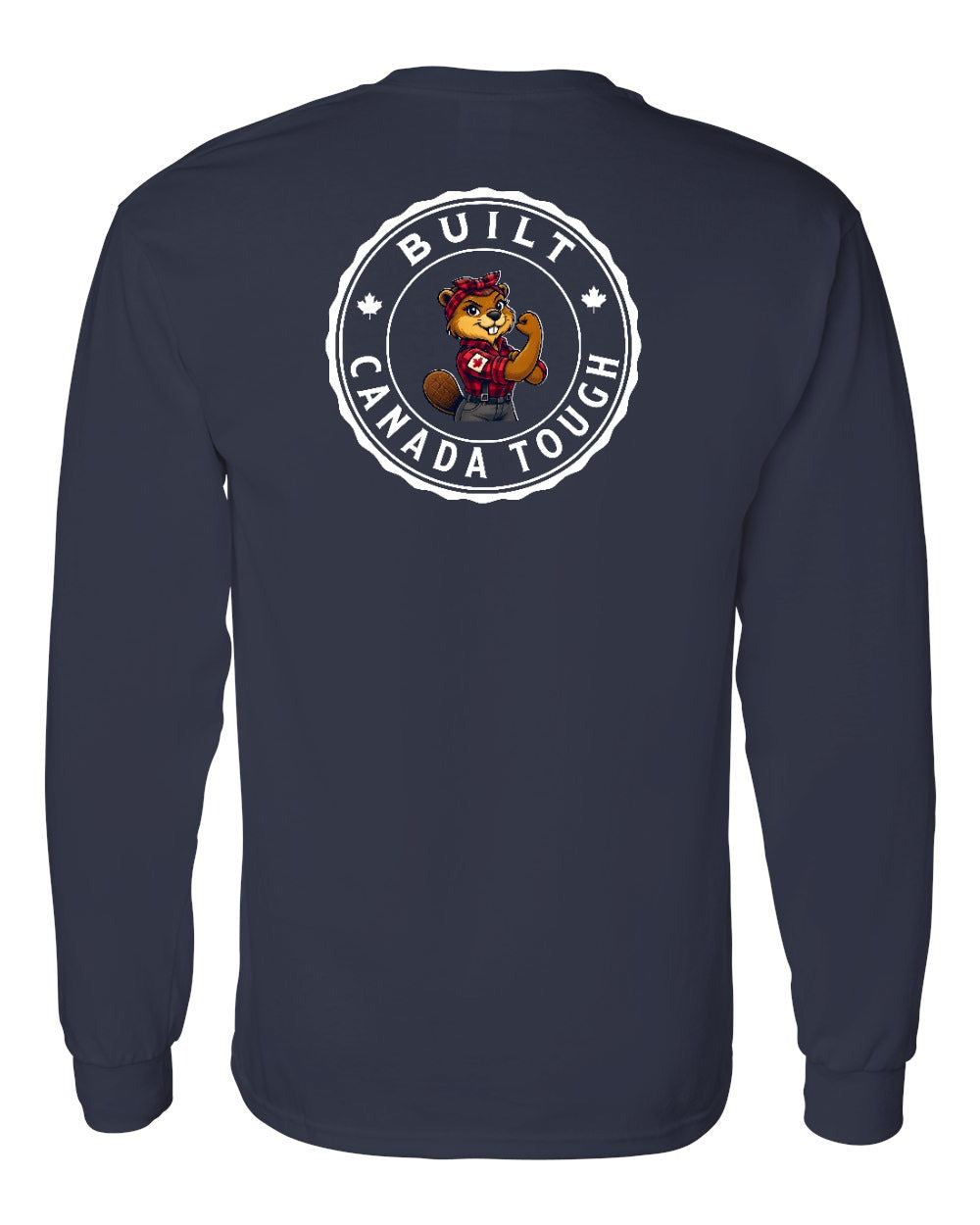 Built Canada Tough Rosie Flex Left Chest and Back Long Sleeve - Gildan Canada (sewn Internationally) - Unisex