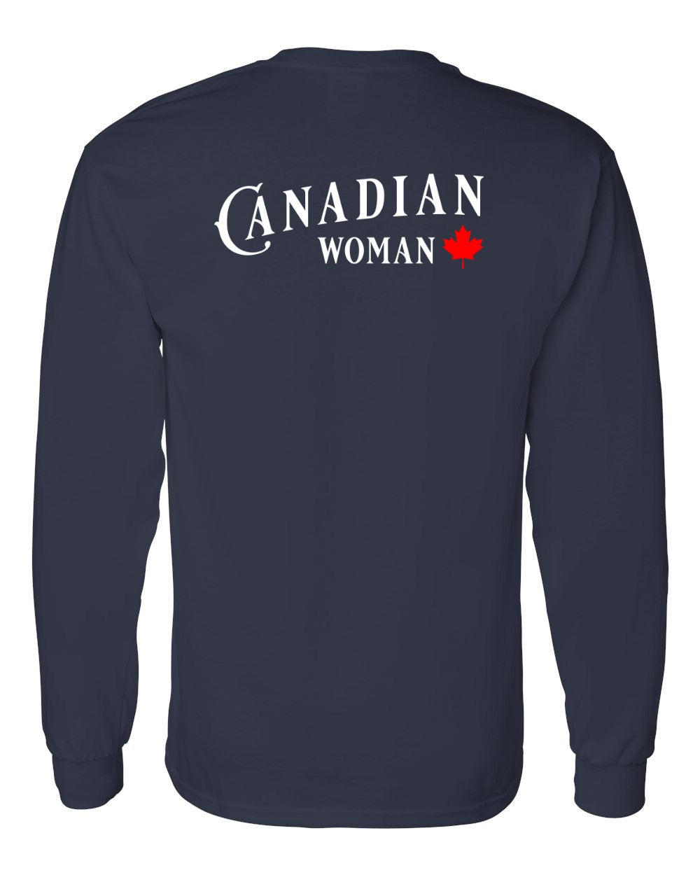 Canadian Woman Left Chest and Back Long Sleeve - Gildan Canada (sewn Internationally) - Unisex