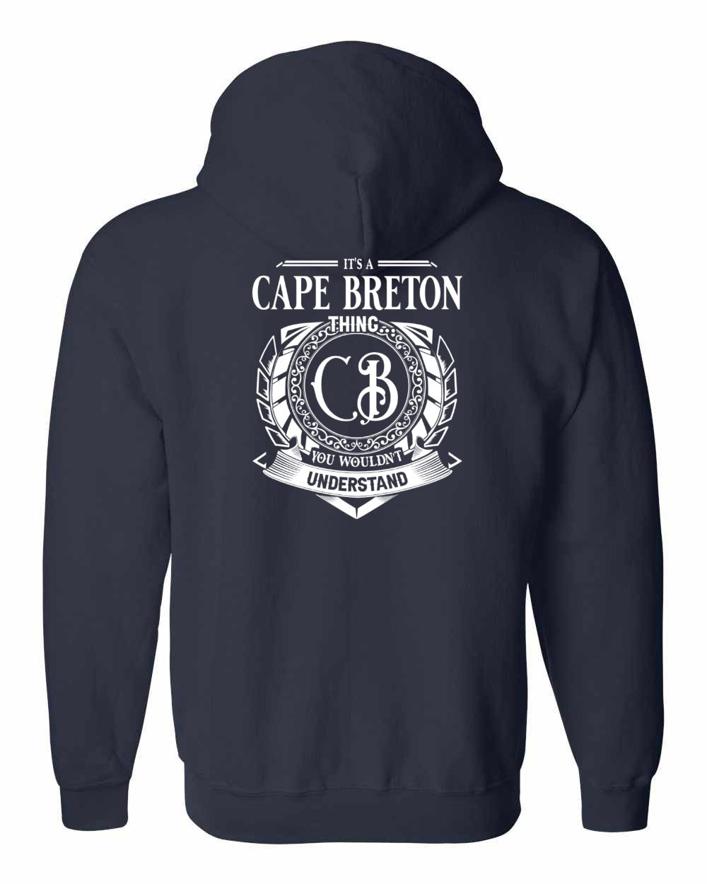 It's  A Cape Breton Thing Left Chest and Back Zip Hoodie