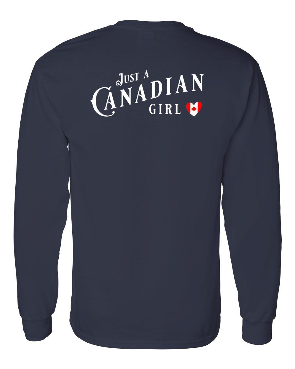 Just A Canadian Girl (Heart Flag) Left Chest and Back Long Sleeve - Gildan Canada (sewn Internationally) - Unisex