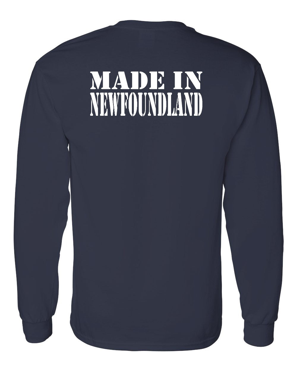 Made In NFLD ( White Lettering) Left Chest and Back Long Sleeve - Unisex