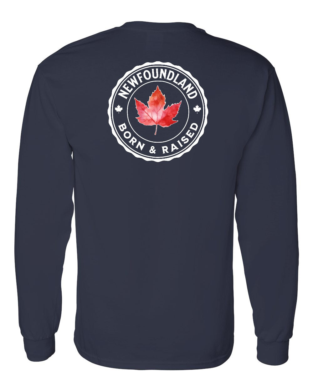 Born and Raised NFLD Left Chest and Back Long Sleeve - Gildan Canada (sewn Internationally) - Unisex