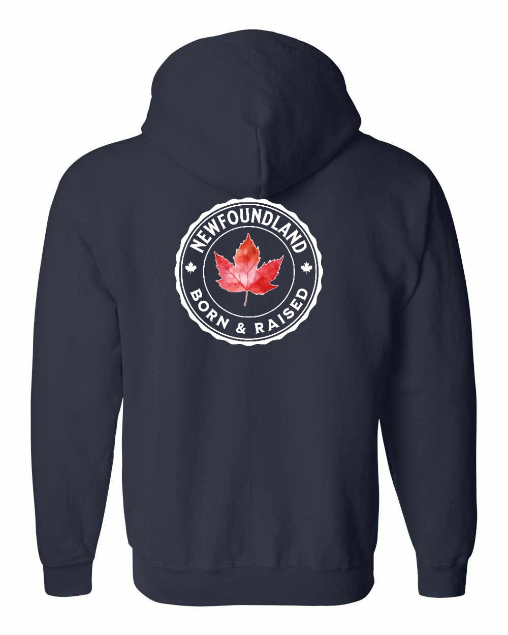Born and Raised NFLD Left Chest and Back Zip Hoodie - Gildan Canada (sewn Internationally) - Unisex