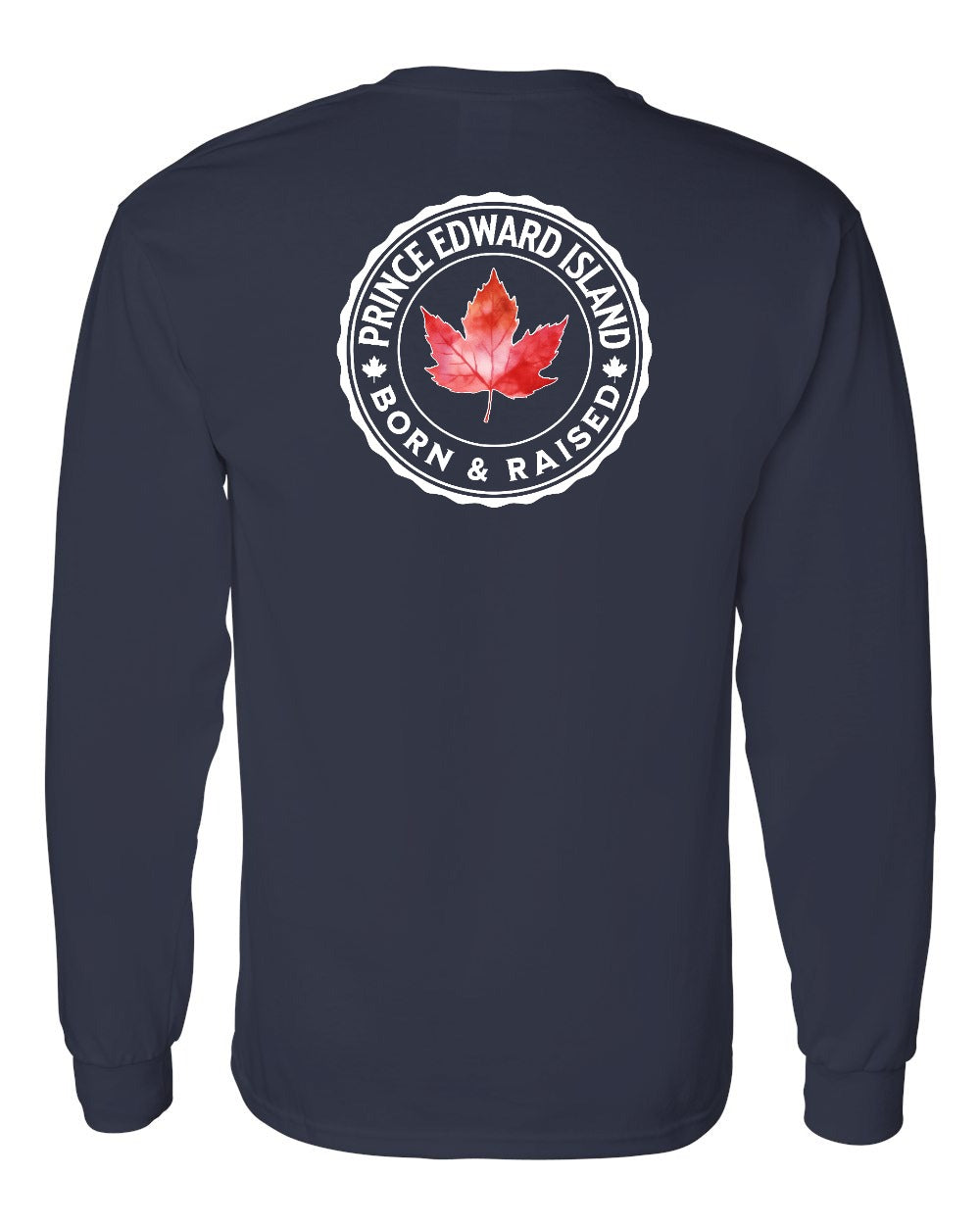 Born and Raised PEI Left Chest and Back Long Sleeve - Gildan Canada (sewn Internationally) - Unisex