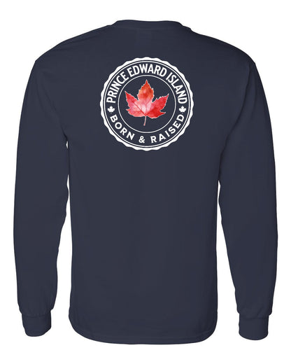 Born and Raised Prince Edward Island Left Chest and Back Long Sleeve