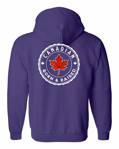 Canadian Born & Rasied Left Chest and Back Zip Hoodie - Gildan Canada (sewn Internationally)