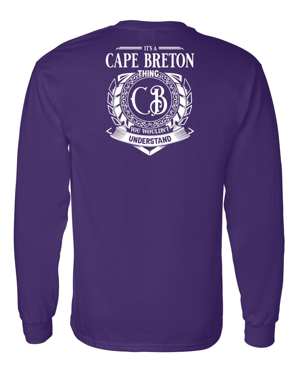 It's  A Cape Breton Thing Left Chest and Back Long Sleeve Tee