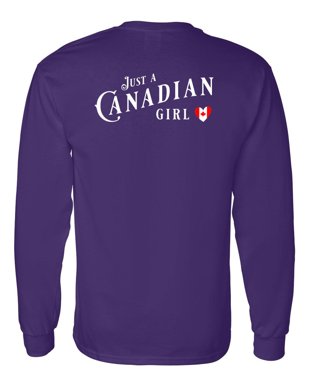 Just A Canadian Girl (Heart Flag) Left Chest and Back Long Sleeve - Gildan Canada (sewn Internationally) - Unisex