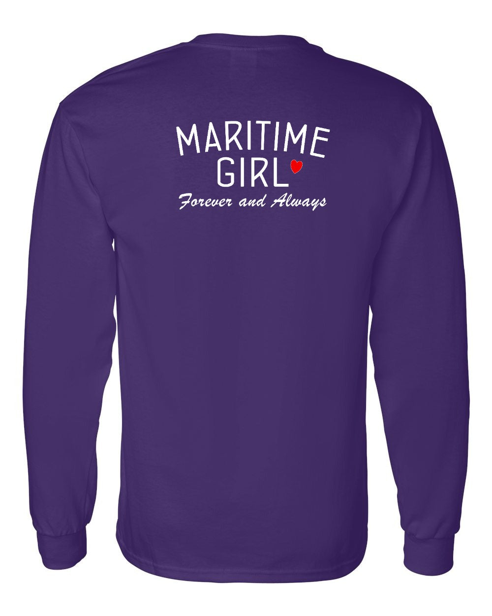 Maritime Girl Forever and Always Left Chest & Back Long Sleeve Tee - Unisex