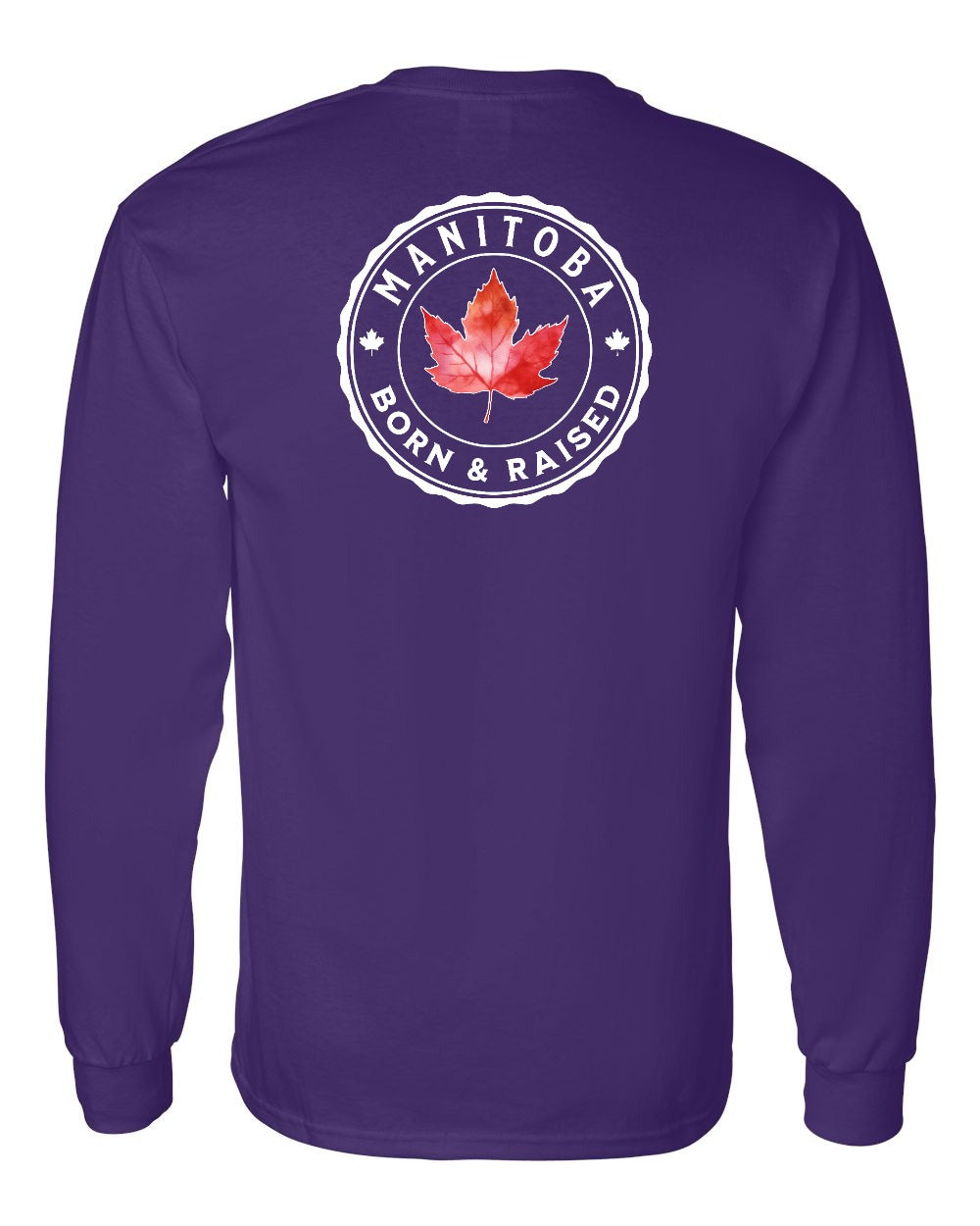 Born and Raised Manitoba Left Chest and Back Long Sleeve - Gildan Canada (sewn Internationally) - Unisex