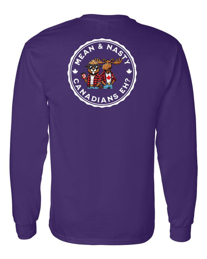 Mean & Nasty Canadians Eh! Left Chest and Back Long Sleeve