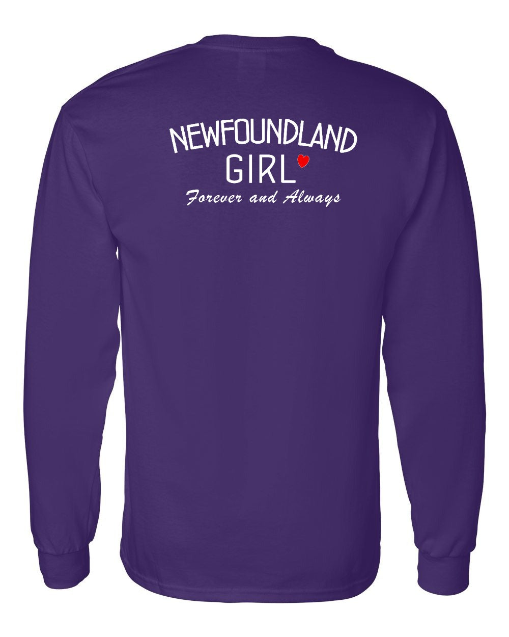NFLD Girl Forever and Always Left Chest & Back Long Sleeve Tee - Unisex