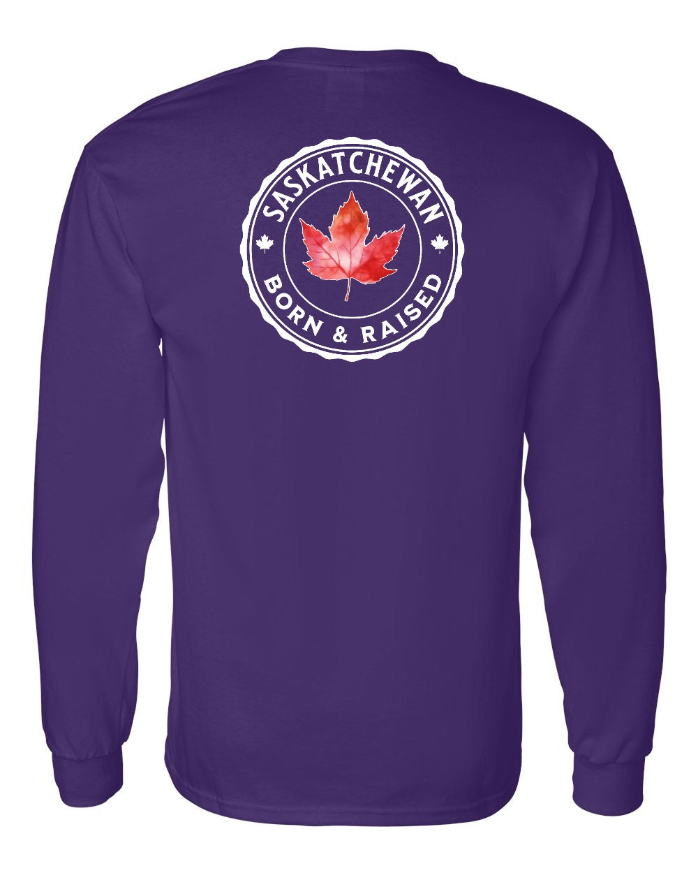 Born and Raised Saskatchewan Left Chest and Back Long Sleeve - Gildan Canada (sewn Internationally) - Unisex