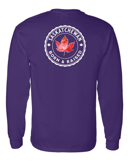 Born and Raised Saskatchewan Left Chest and Back Long Sleeve