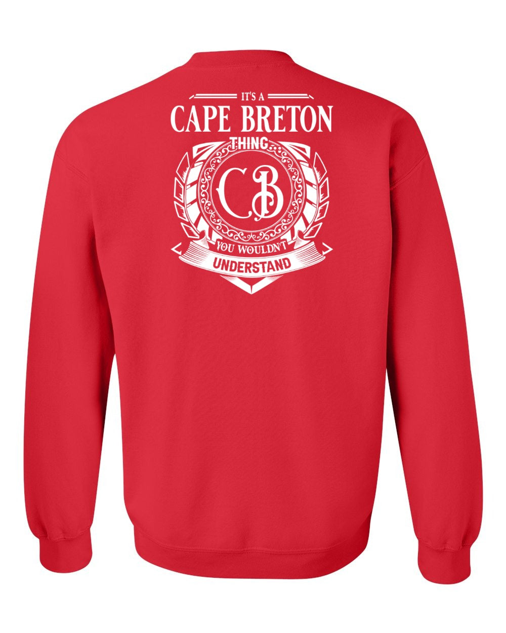 It's  A Cape Breton Thing Left Chest and Back Crewneck Sweatshirt
