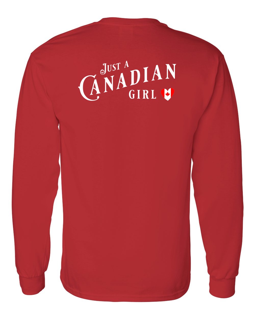 Just A Canadian Girl (Heart Flag) Left Chest and Back Long Sleeve - Gildan Canada (sewn Internationally) - Unisex