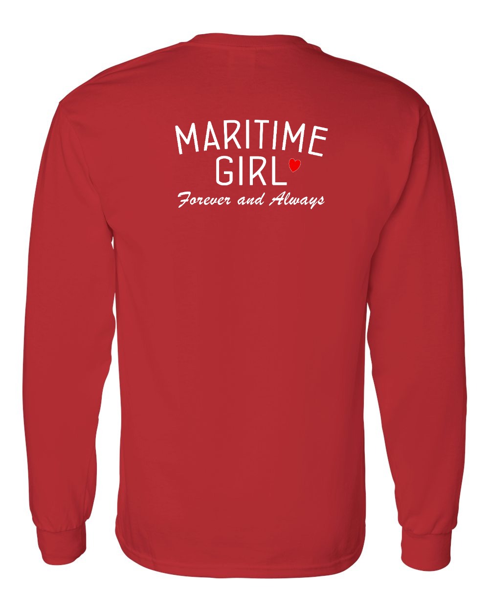 Maritime Girl Forever and Always Left Chest & Back Long Sleeve Tee - Unisex