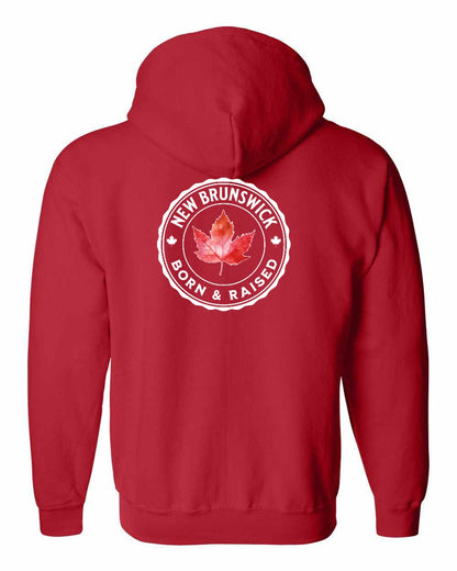 Born and Raised New Brunswick Left Chest and Back Zip Hoodie - Gildan Canada (sewn Internationally)