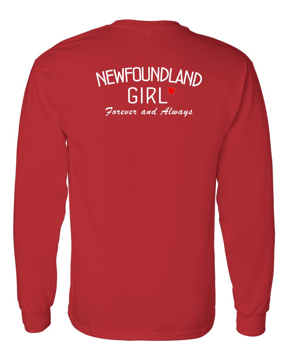 NFLD Girl Forever and Always Left Chest & Back Long Sleeve Tee - Unisex