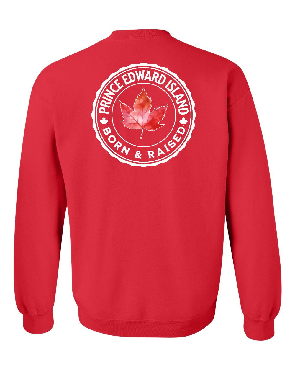 Born and Raised PEI Left Chest and Back Crewneck Sweatshirt - Gildan Canada (sewn Internationally) - Unisex