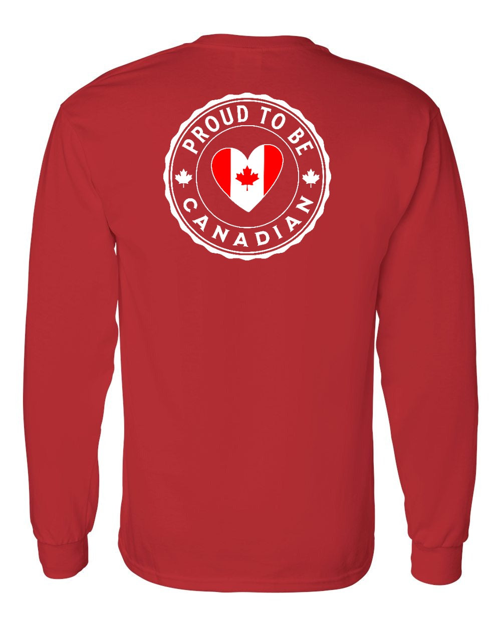 Proud to be Canadian Heart Flag Left Chest and Back Long Sleeve - Gildan Canada (sewn Internationally) - Unisex