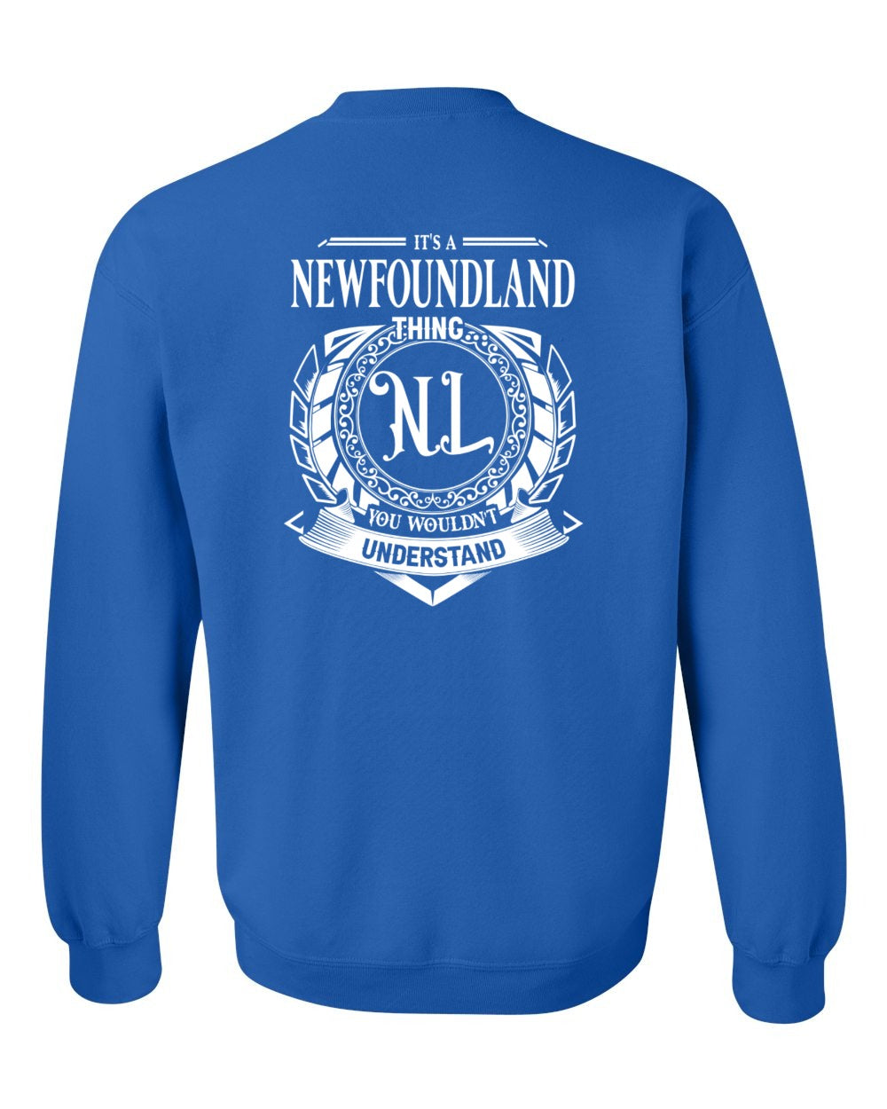 It's  A NFLD Thing Left Chest and Back Crewneck Sweatshirt - Unisex