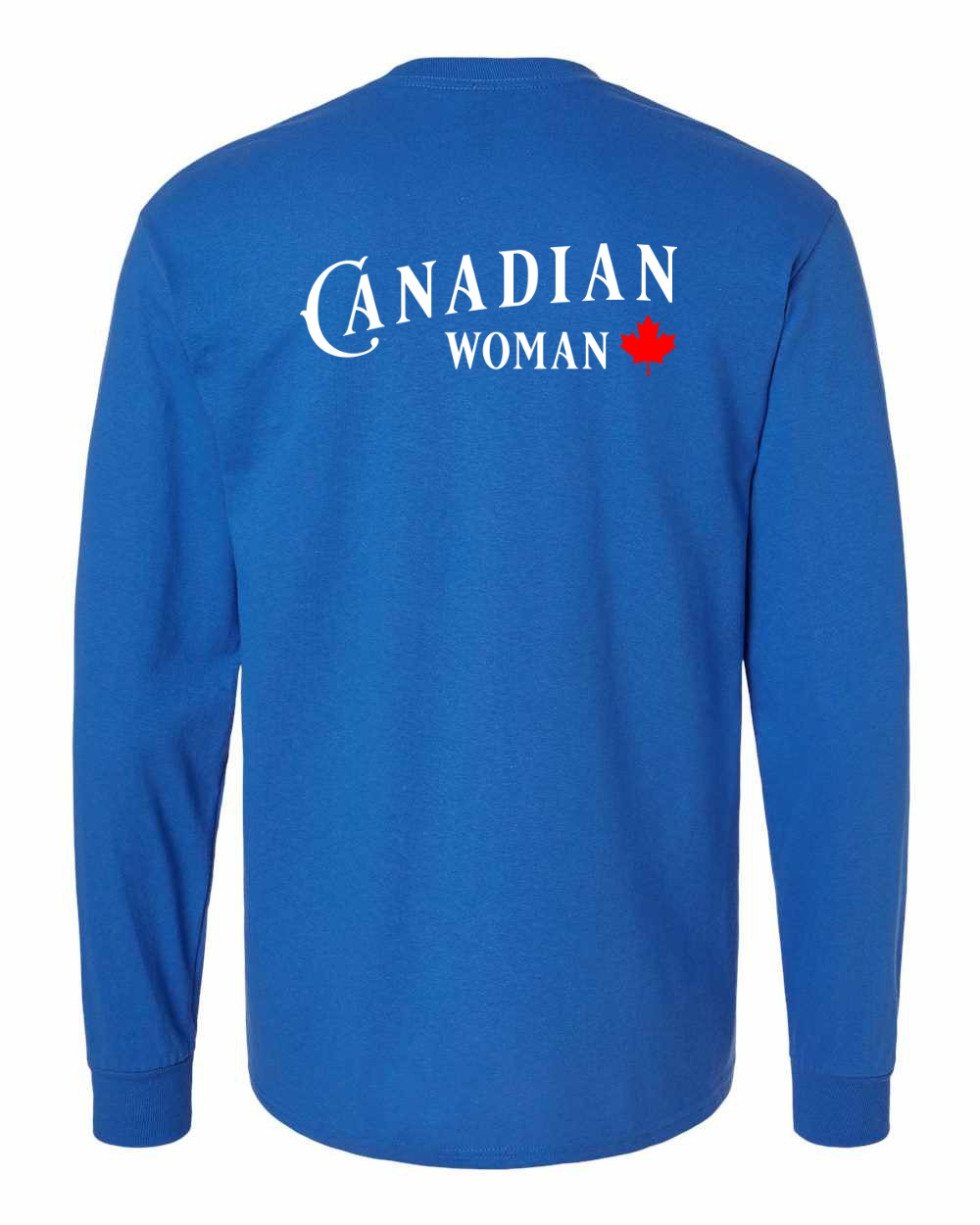 Canadian Woman Left Chest and Back Long Sleeve - Gildan Canada (sewn Internationally) - Unisex