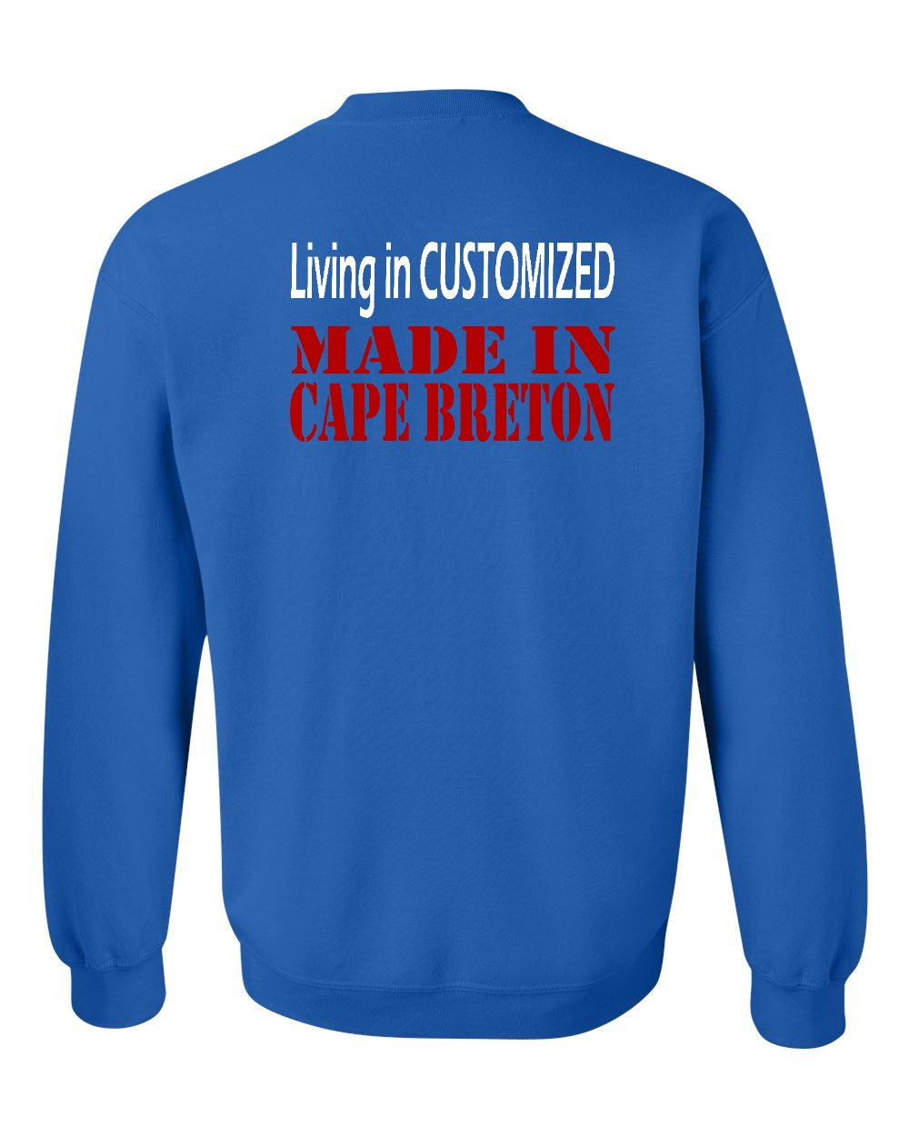 Living in Custom Made in CB Left Chest and Back Crewneck Sweatshirt - Unisex