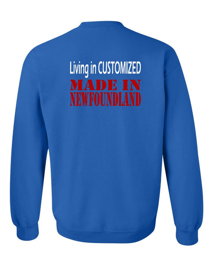 Living in Custom Made in Newfoundland Left Chest and Back Crewneck Sweatshirt