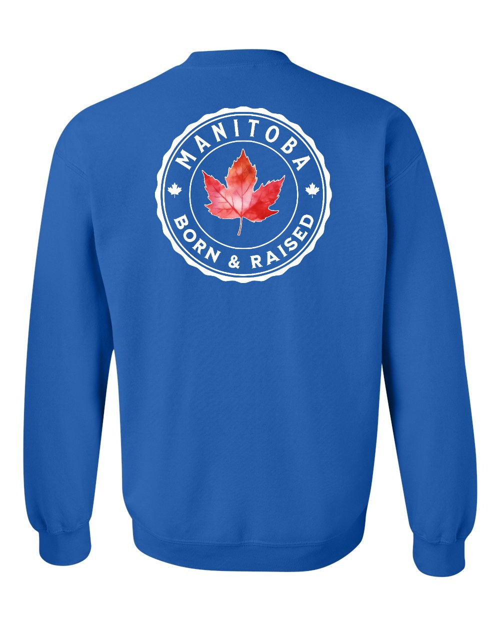 Born and Raised Manitoba Left Chest and Back Crewneck Sweatshirt - Gildan Canada (sewn Internationally) - Unisex