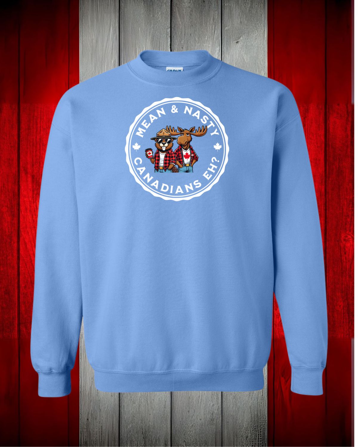 Mean and Nasty Canadians EH! Crewneck