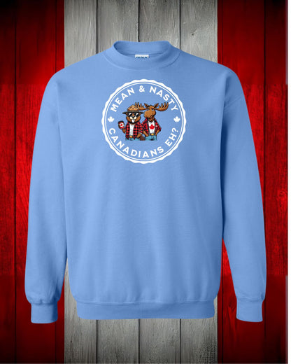 Mean and Nasty Canadians EH! Crewneck