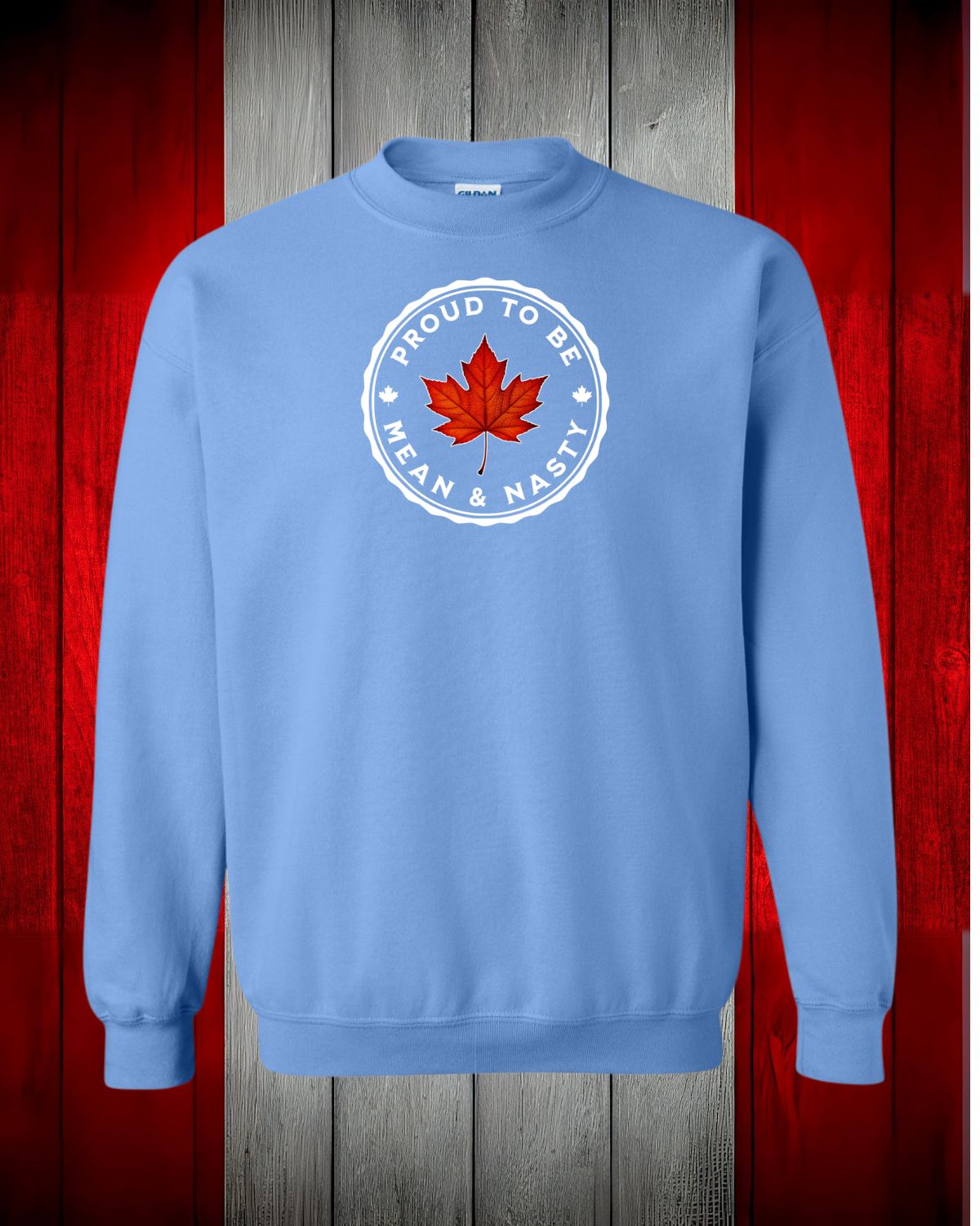 Proud To be Mean and Nasty Leaf Crewneck
