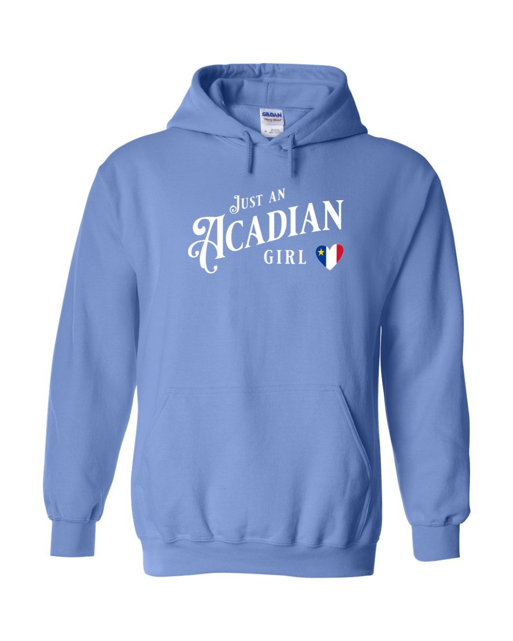 Just an Acadian Girl Pullover Hoodie - Unisex