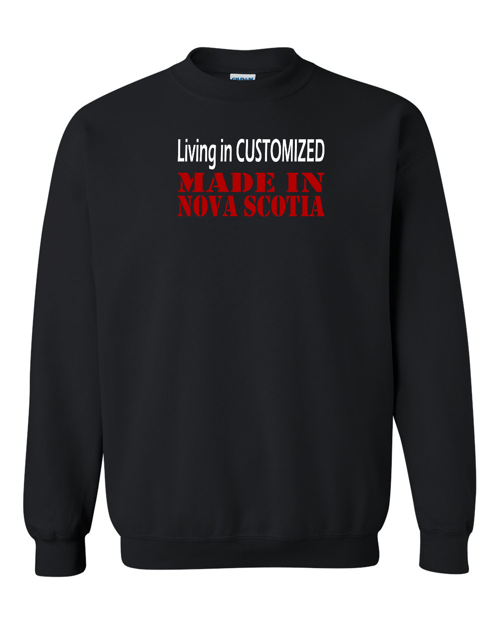 Living In Customized Made In NS Crewneck Sweatshirt - Unisex