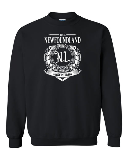 It's  A Newfoundland Thing Full Crewneck Sweatshirt