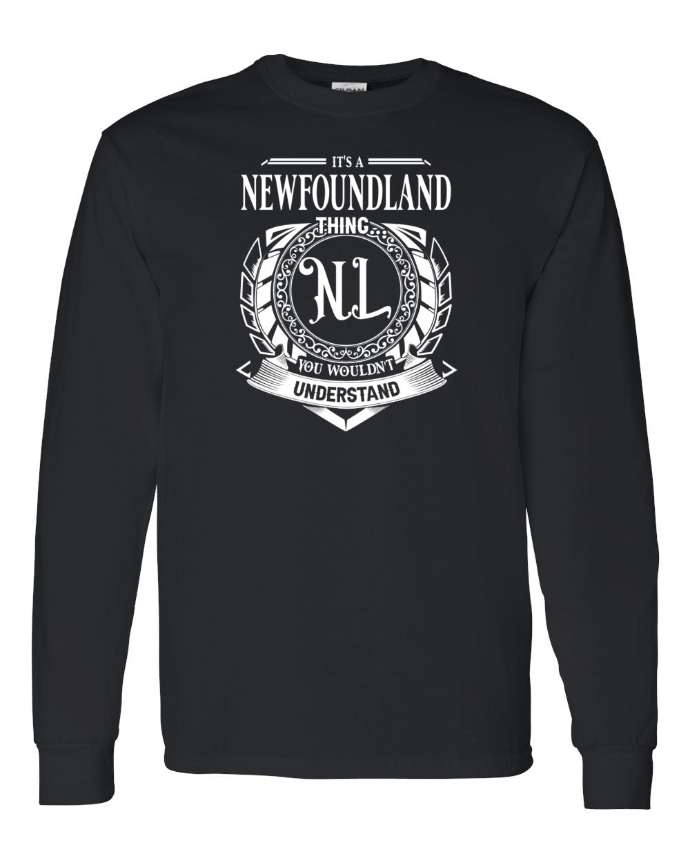 It's  A Newfoundland Thing Full Long Sleeve