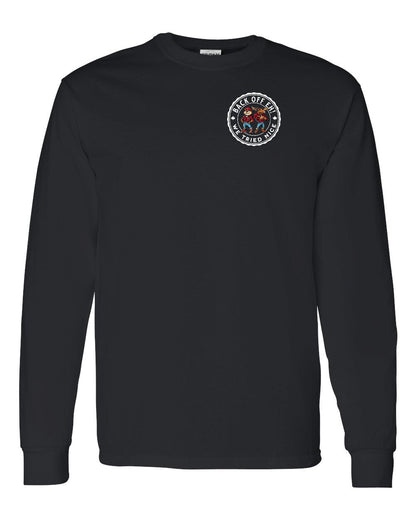 Back off  Eh ! We Tried Nice Left Chest Long Sleeve