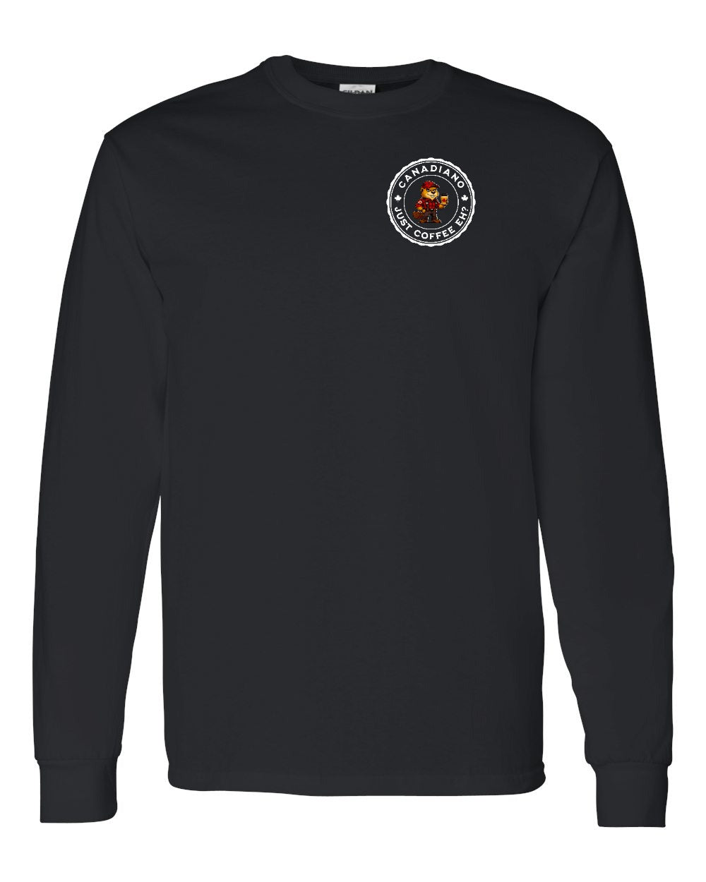 Canadiano just Coffee EH! Male Beaver Left Chest and Back Long Sleeve - Gildan Canada (sewn Internationally) - Unisex