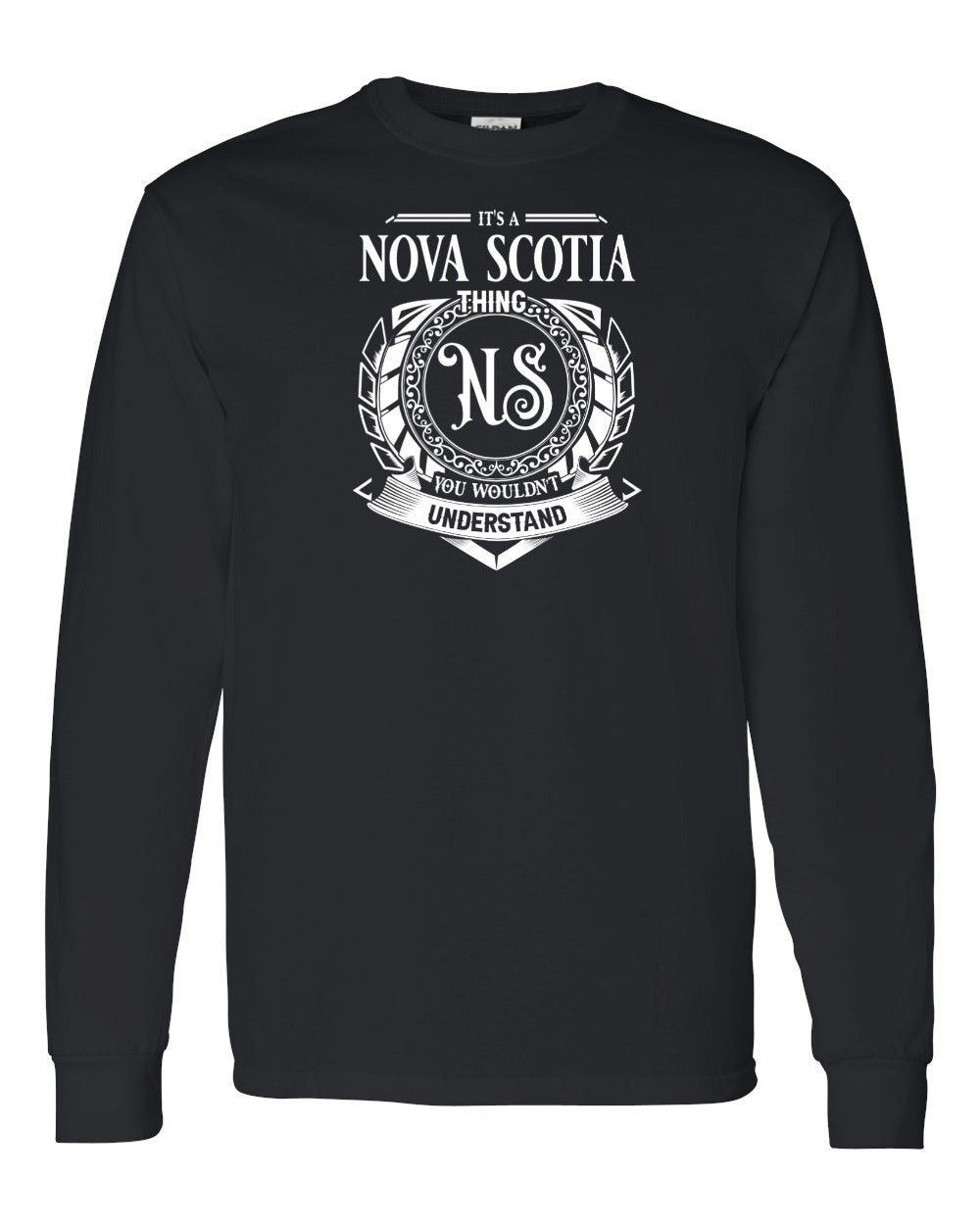 It's  A Nova Scotia Thing Full Long Sleeve Tee