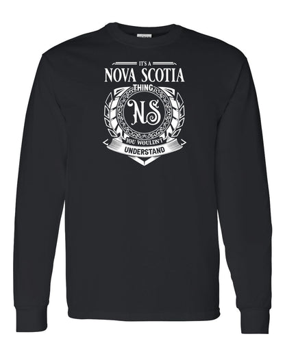 It's  A Nova Scotia Thing Full Long Sleeve Tee
