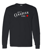 Just a Canadian Girl Long Sleeve - Gildan Canada (sewn Internationally) - Unisex