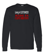 Living in Custom Made in CB Long Sleeve Tee - Unisex