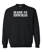 Made In NFLD ( White Lettering) Crewneck Sweatshirt - Unisex