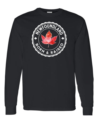 Born and Raised Newfoundland Full Long Sleeve