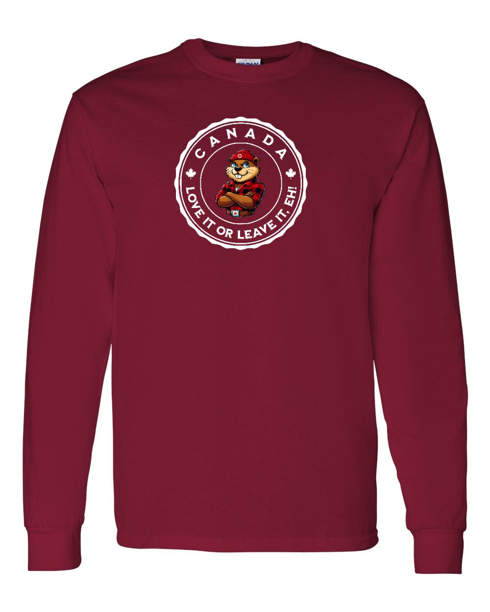 Love it or Leave it Eh! Long Sleeve - Gildan Canada (sewn Internationally) - Unisex